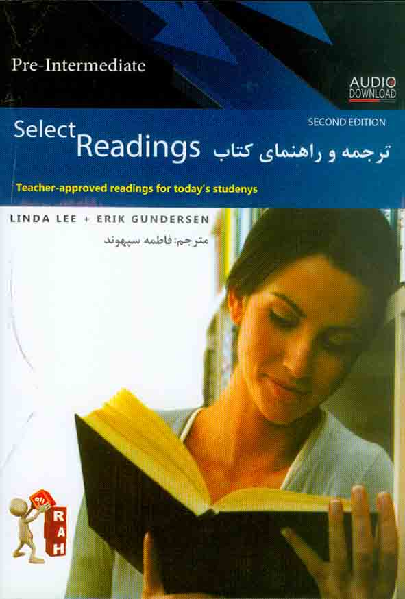 کتاب ترجمه و راهنمای کتاب Select Readings , فاطمه سپهوند , نشر راه